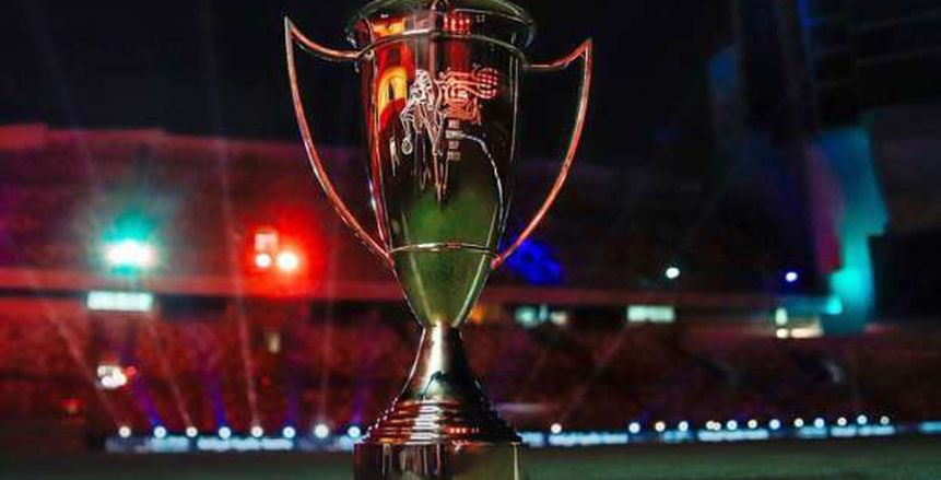 موعد كأس السوبر المصري.. عرض كويتي لاستضافته موعد كأس السوبر المصري.. عرض كويتي لاستضافته