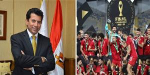 وزير الرياضة يهنئ النادى الأهلى لفوزه بدورى أبطال أفريقيا للمرة 11 فى تاريخه - جريدة هرم مصر