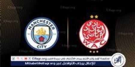 موعد مباراة مانشستر سيتي والوداد المغربي في كأس العالم للأندية 2025 والقنوات الناقلة - هرم مصر