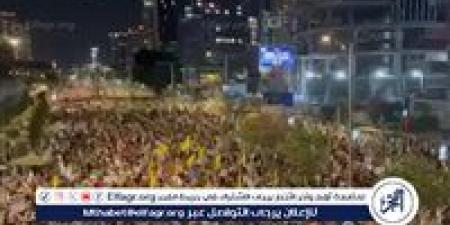 مظاهرات ضخمة في تل أبيب للمطالبة بإنهاء الحرب على غزة وإبرام صفقة تبادل أسرى شاملة - هرم مصر