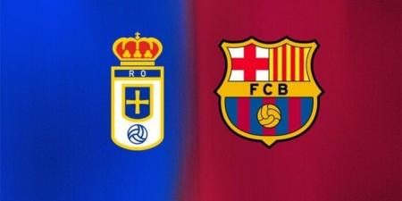 موعد مباراة برشلونة وريال أوفييدو في الدوري الإسباني - جريدة هرم مصر