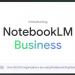 جوجل تطلق أداة NotebookLM للشركات