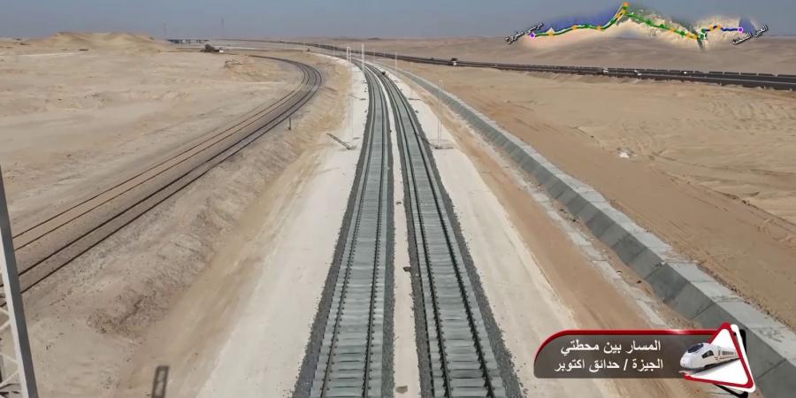 النقل تكشف تقدم أعمال تنفيذ مشروع القطار الكهربائي السريع السخنة – العلمين – مطروح - هرم مصر