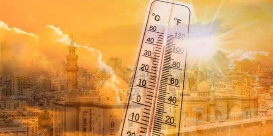 ذروة الموجة .. الأرصاد: احذروا درجات الحرارة اليوم تقترب من 50 درجة - هرم مصر